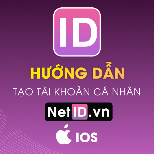 Hướng Dẫn Đăng Ký Tài Khoản NetID Trên IOS